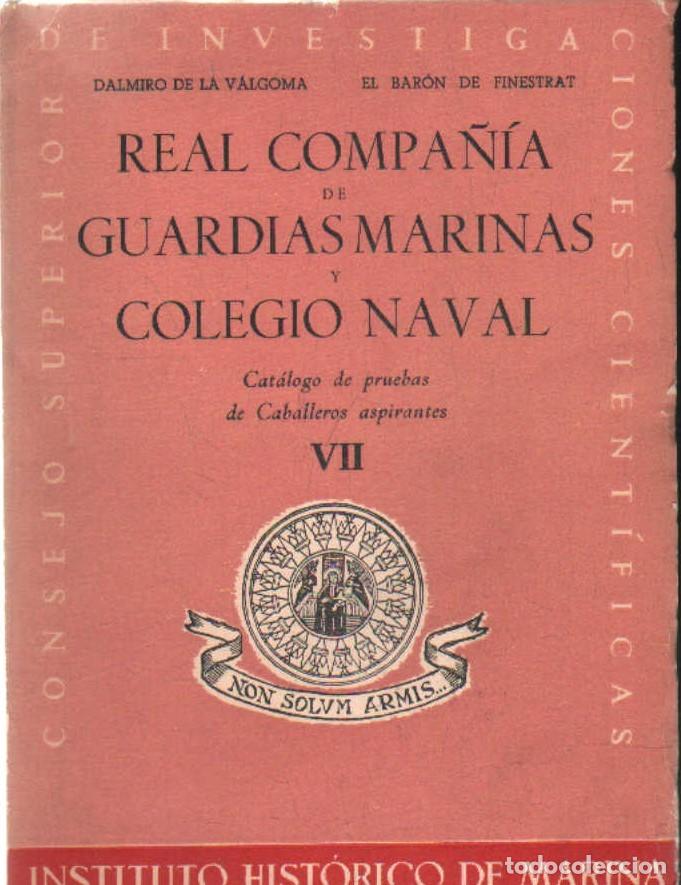 Libros de segunda mano: REAL COMPA&Ntilde;&Iacute;A DE GUARDIAS MARINAS Y COLEGIO NAVAL. CATALOGO DE PRUEBAS&hellip; TOMO VII. A-MNAV-1275 ,2
