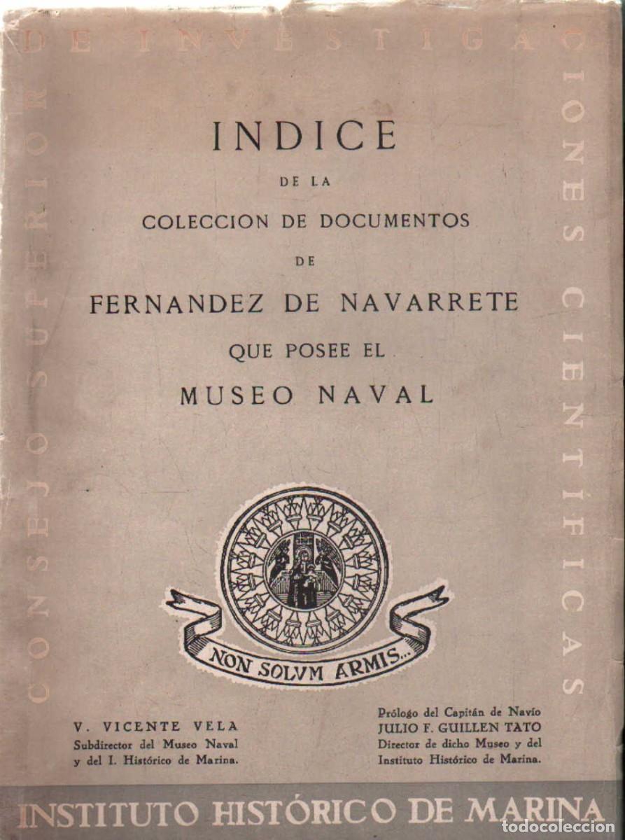Libros de segunda mano: &Iacute;NDICE DE LA COLECCI&Oacute;N DE DOCUMENTOS DE FERNANDEZ DE NAVARRETE QUE POSEE EL MUSEO NAVAL. A-MNAV-1276