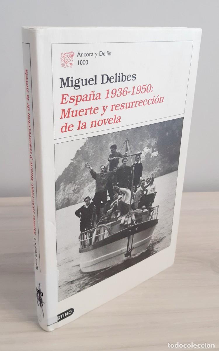 Libros de segunda mano: ESPA&Ntilde;A 1936-1950: MUERTE Y RESURRECCI&Oacute;N DE LA NOVELA. MIGUEL DELIBES. PRIMERA EDICI&Oacute;N
