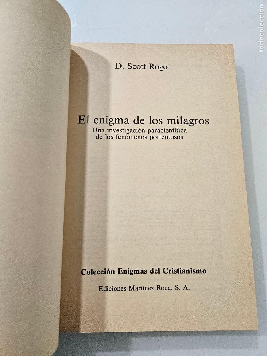 Libros de segunda mano: Enigma de los milagros | Rogo, D. Scott | Editorial Ediciones Mart&iacute;nez Roca, 1988 - Foto 3