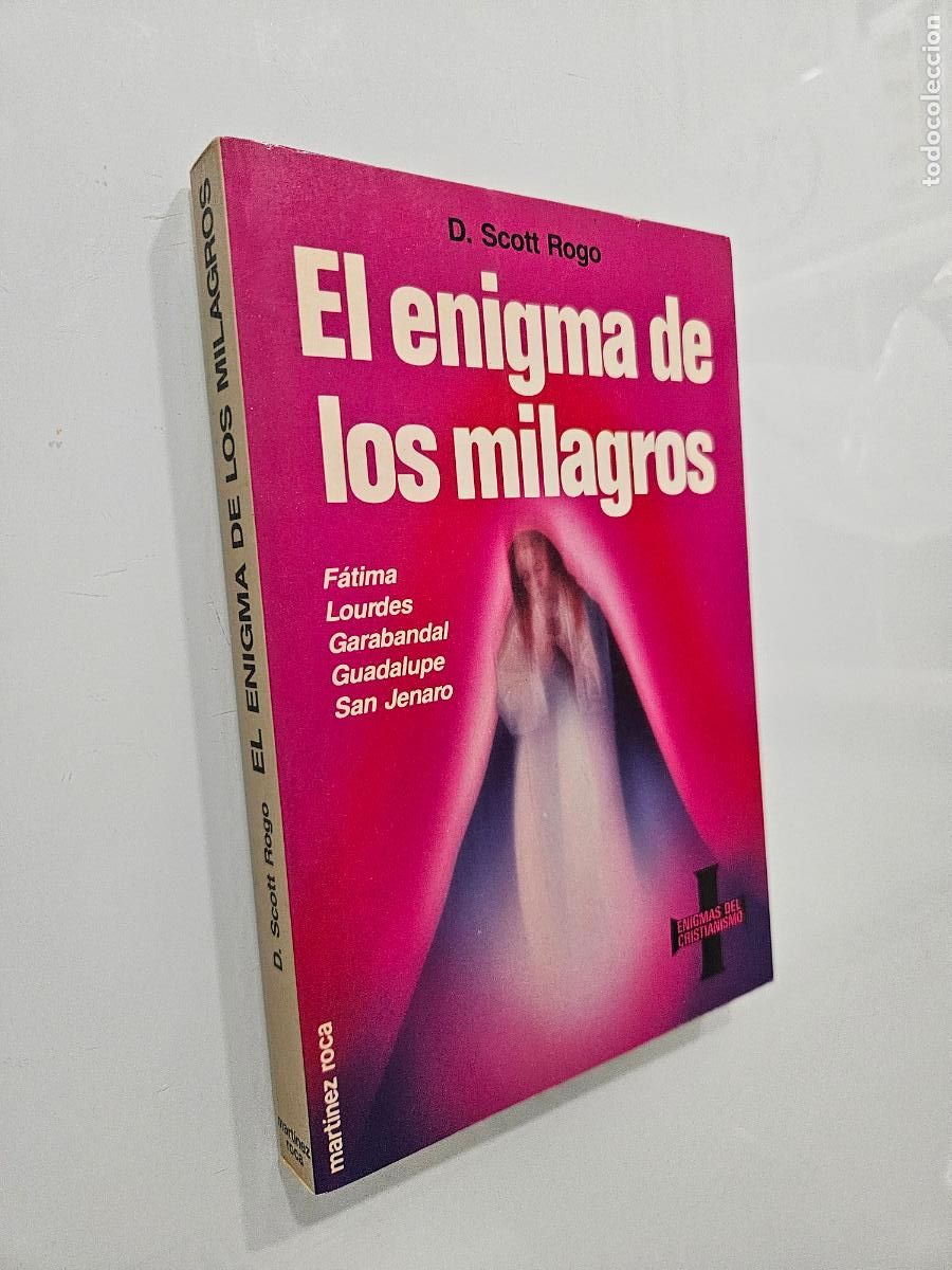Libros de segunda mano: Enigma de los milagros | Rogo, D. Scott | Editorial Ediciones Mart&iacute;nez Roca, 1988