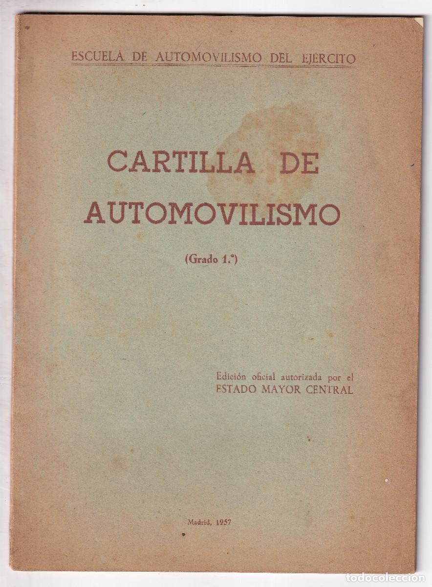 Libros de segunda mano: CARTILLA DE AUTOMOVILISMO. GRADO 1&ordm;. 1957. ESCUELA DE AUTOMOVILISMO DEL EJ&Eacute;RCITO