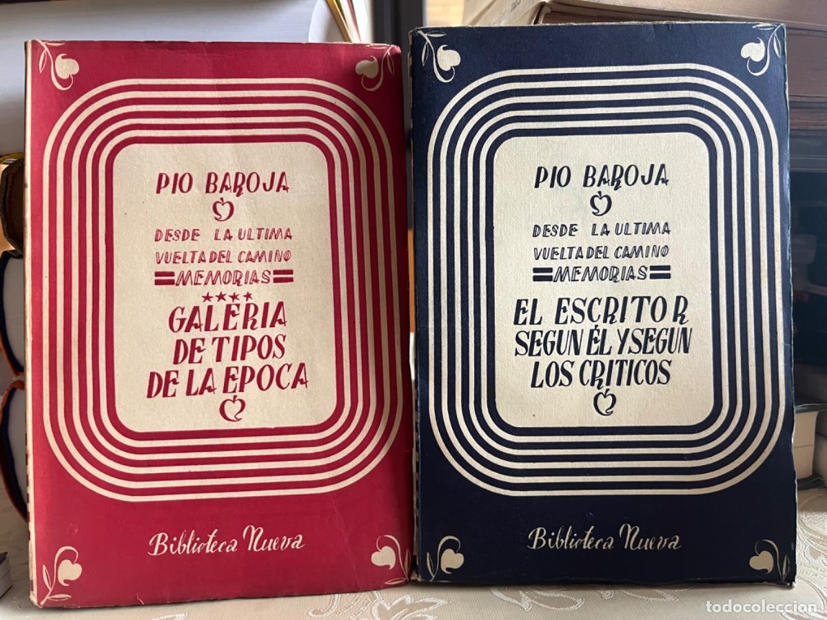 Libros de segunda mano: Baroja, P&iacute;o.- El escritor seg&uacute;n &eacute;l y los cr&iacute;ticos/ Galer&iacute;a de tipos de la &eacute;poca (primeras ediciones)