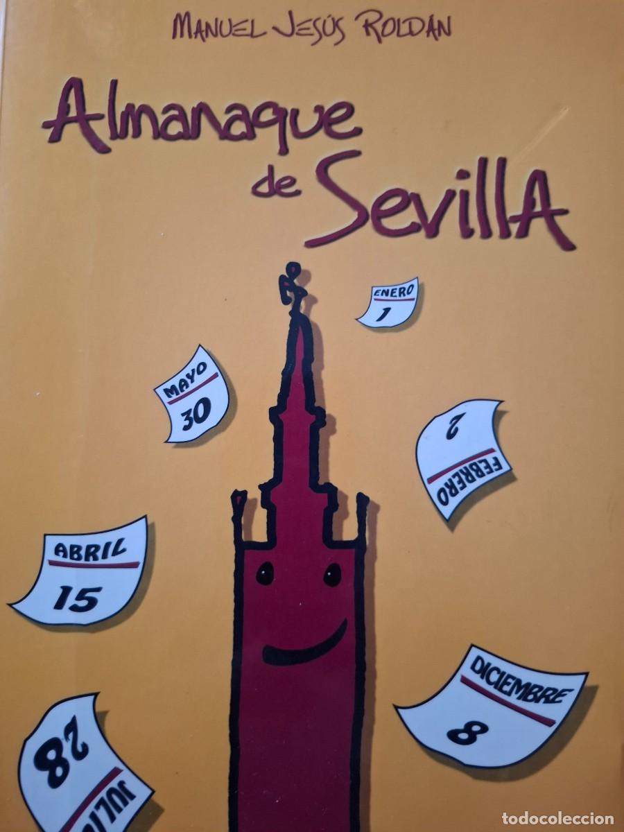 Libros de segunda mano: almanaque de Sevilla Manuel Jes&uacute;s Rold&aacute;n
