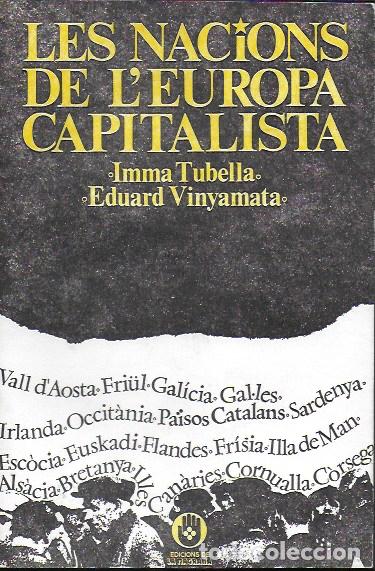 Libros de segunda mano: Les nacions de l' Europa capitalista / Imma Tubella; Eduard Vinyamata. BCN : La Magrana, 1977.