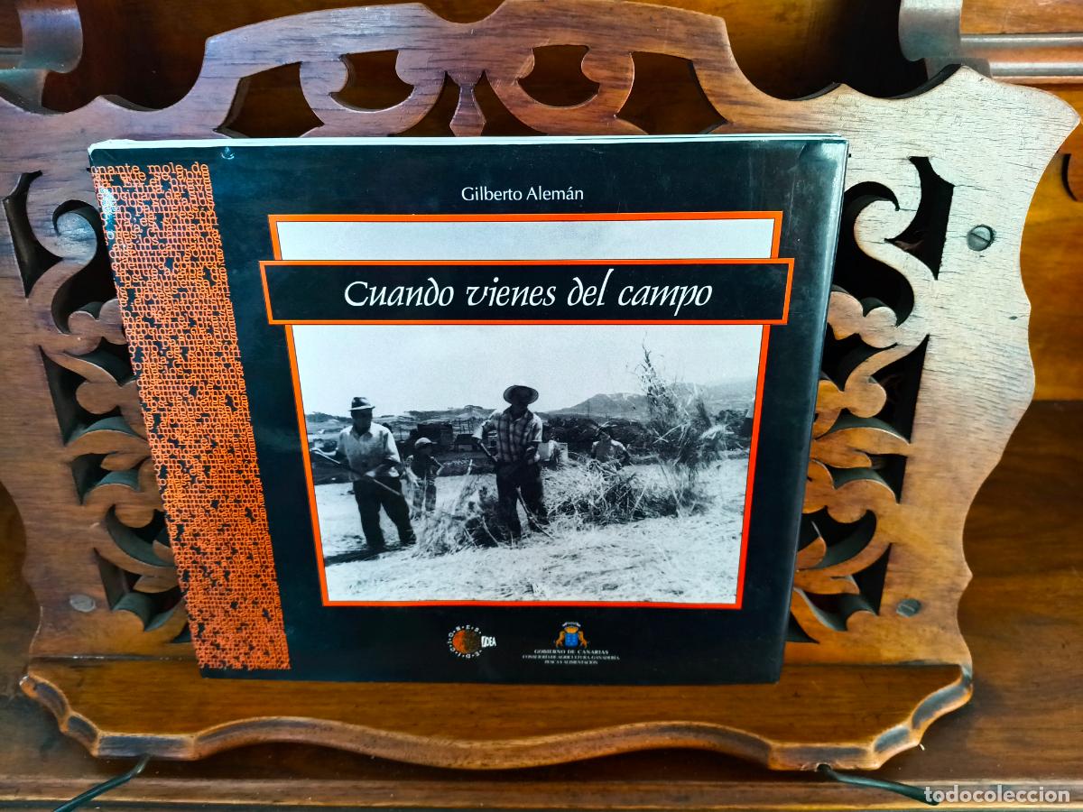 Libros de segunda mano: CUANDO VIENES DEL CAMPO, GILBERTO ALEMAN. CANARIAS 2001. VER FOTOS