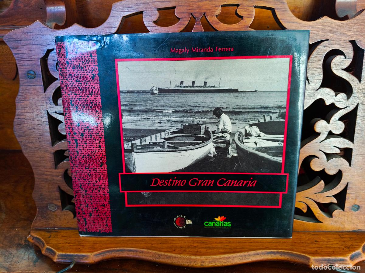 Libros de segunda mano: DESTINO GRAN CANARIA, MAGALY MIRANDA FERRERA. CANARIAS 1995. VER FOTOS