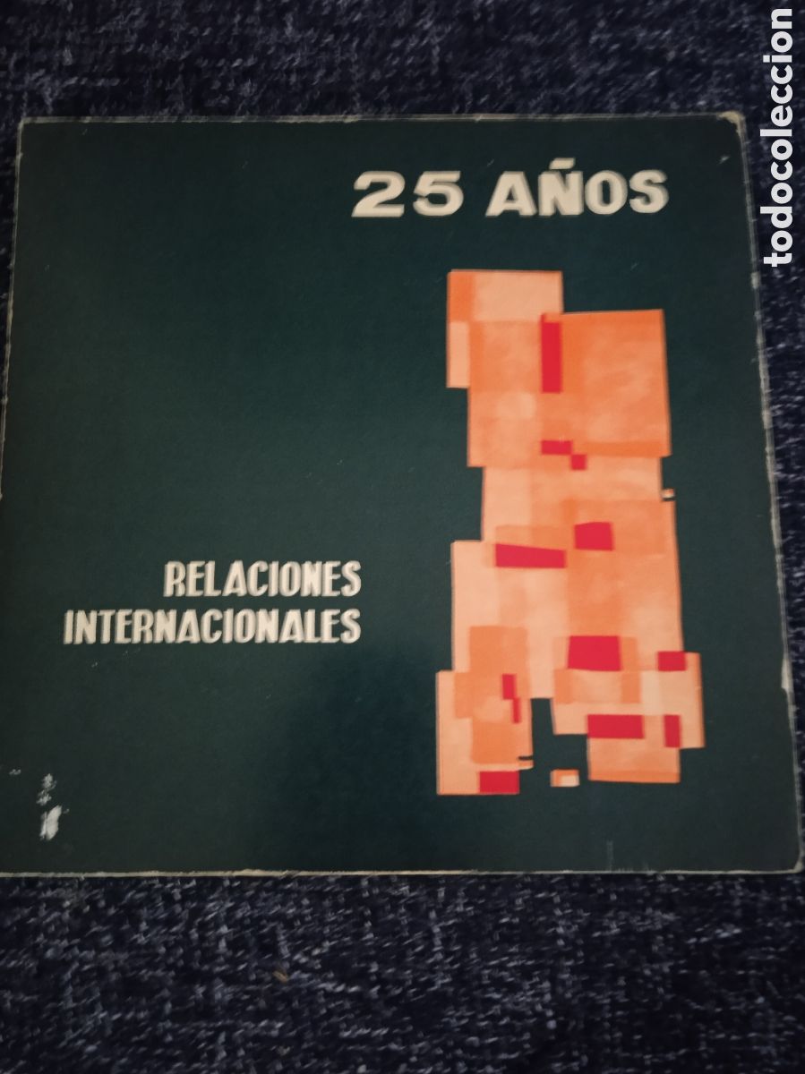 Gebrauchte B&uuml;cher: 25 A&Ntilde;OS RELACIONES INTERNACIONALES -POLITICA