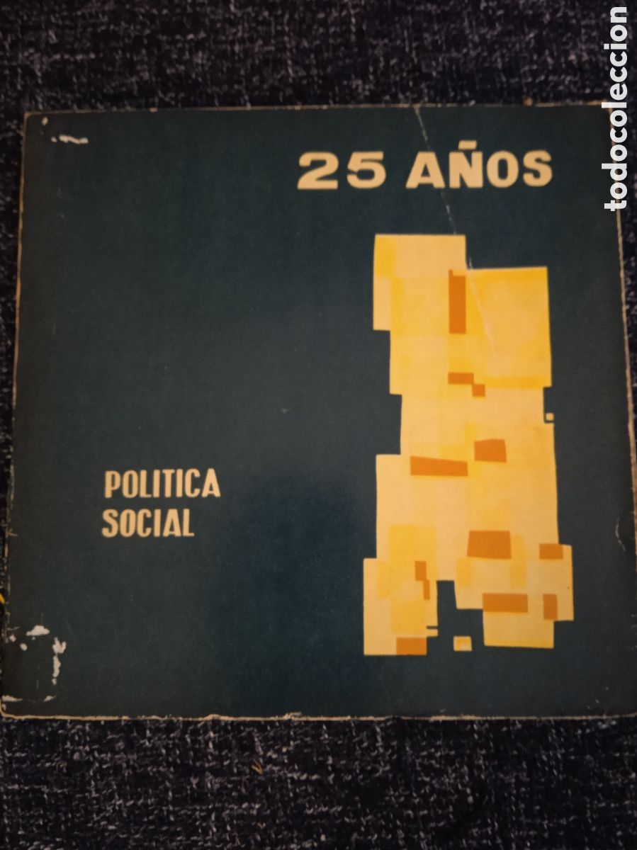 Gebrauchte B&uuml;cher: 25 A&Ntilde;OS POLITICA SOCIAL -POLITICA