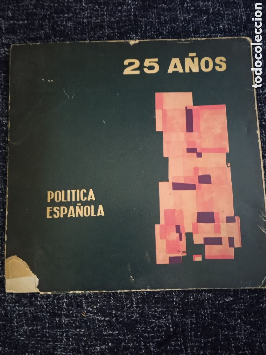 Gebrauchte B&uuml;cher: 25 A&Ntilde;OS POLITICA ESPA&Ntilde;OLA -POLITICA