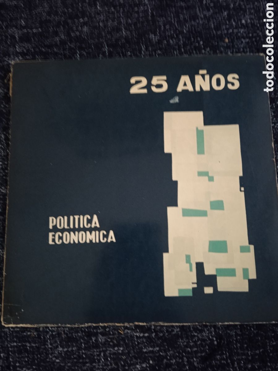 Gebrauchte B&uuml;cher: 25 A&Ntilde;OS POLITICA ECONOMICA -POLITICA
