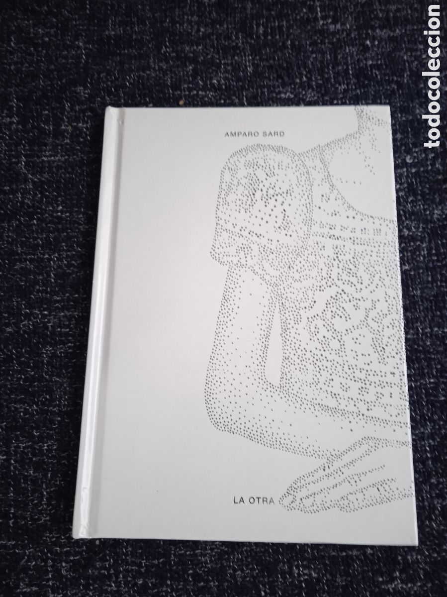 Libros de segunda mano: LA OTRA' - CAT&Aacute;LOGO EXPOSICI&Oacute;N / AMPARO SARD