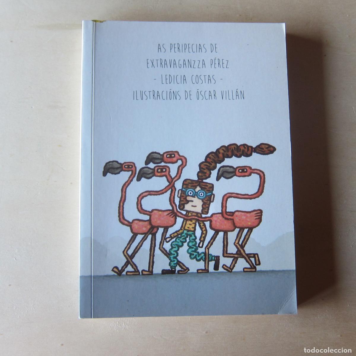 Second hand books: AS PERIPECIAS DE EXTRAVAGANZZA P&Eacute;REZ - LEDICIA COSTAS / OSCAR VILLAN (PCP) INFANTIL