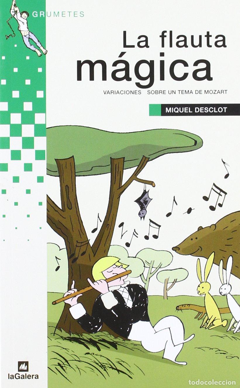Libri di seconda mano: La flauta m&aacute;gica: 77 (Grumetes)