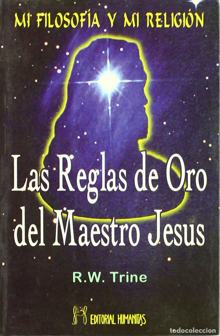 Libros de segunda mano: Reglas De Oro Del Maestro Jesus-Mi Filosofia Y Mi Religion