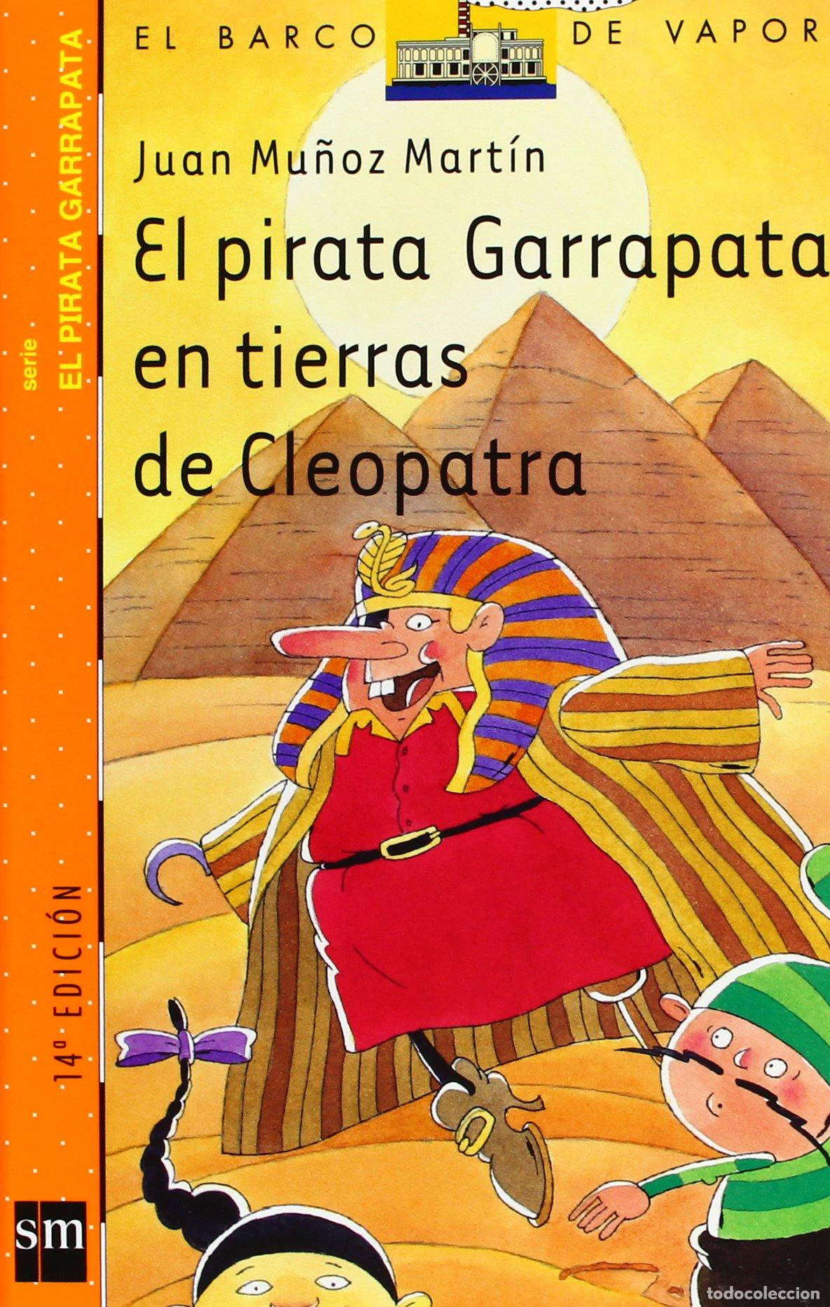 Libros de segunda mano: El pirata Garrapata en tierras de Cleopatra (El Barco de Vapor Naranja)
