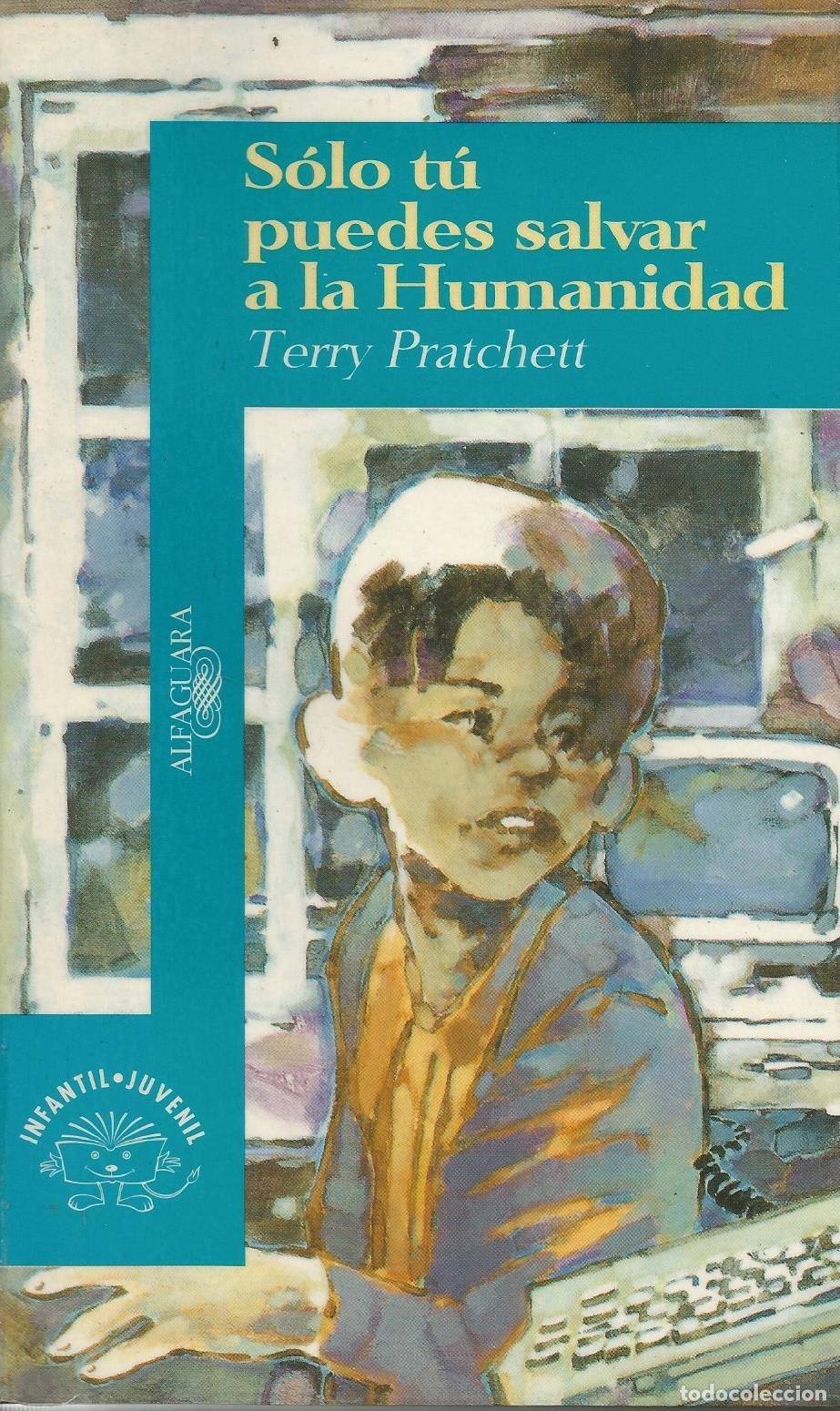 Libros de segunda mano: Solo Tu Puedes Salvar a La Humanidad