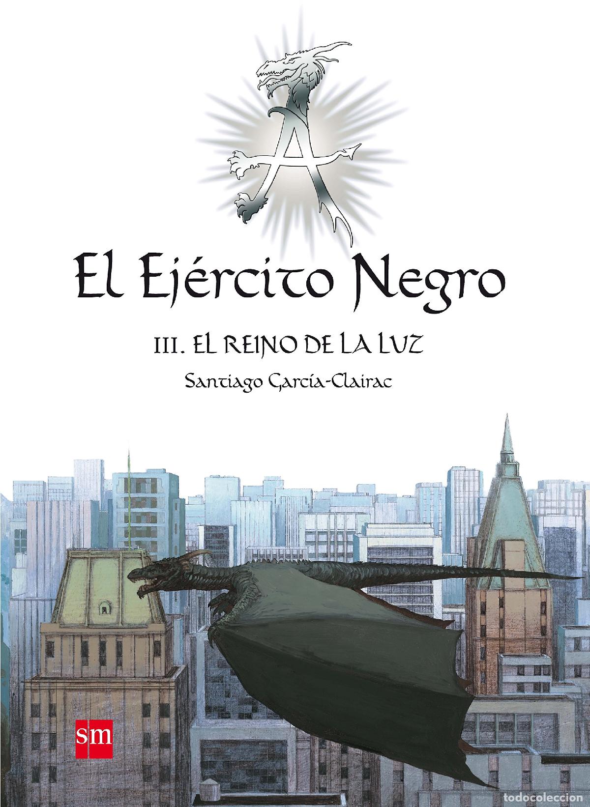 Libros de segunda mano: El Ej&eacute;rcito Negro III. El Reino de la Luz: 3