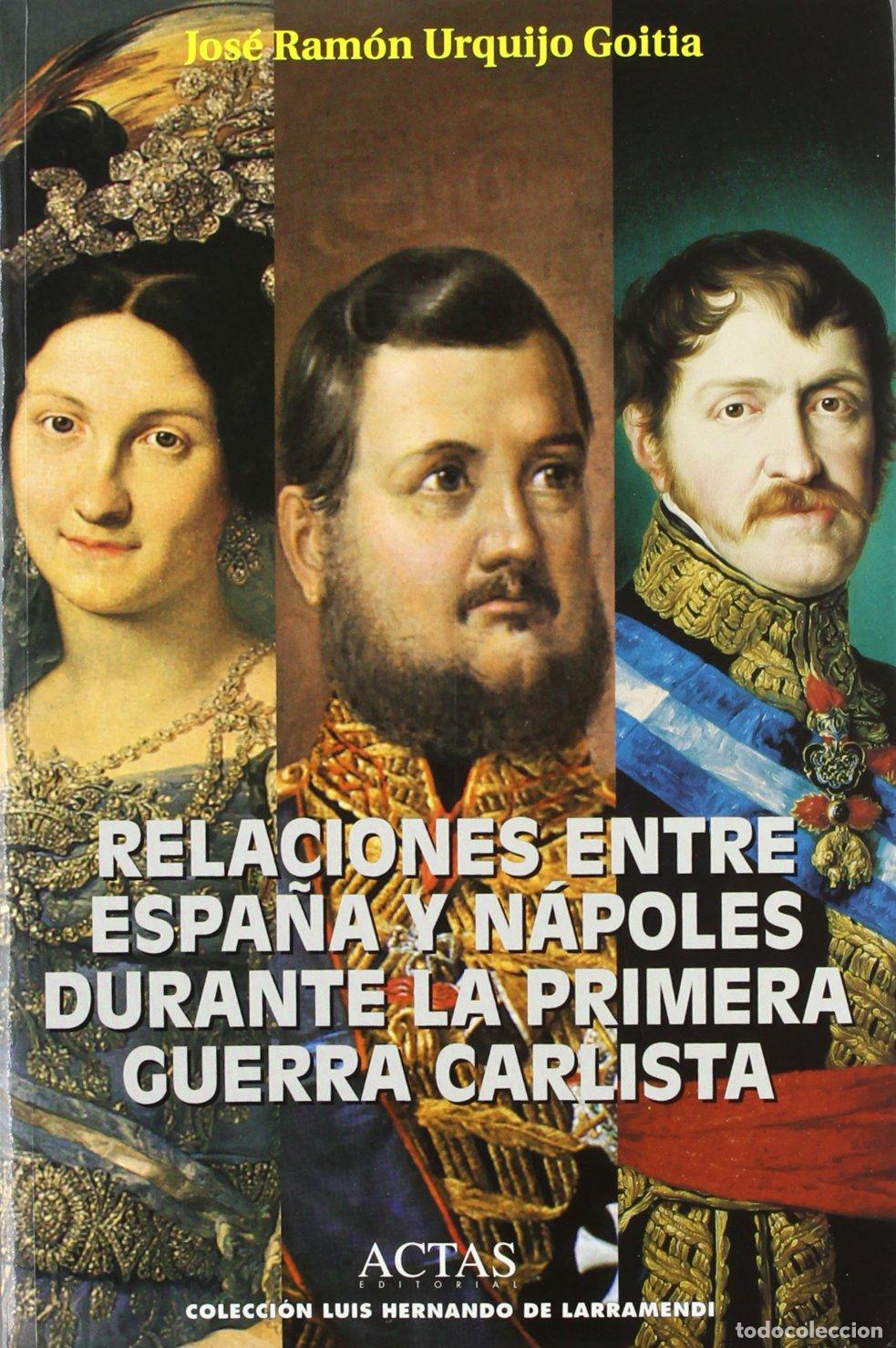 Libros de segunda mano: RELACIONES ENTRE ESPA?A Y NAPOLES DURANTE 1? GUERRA CARLISTA: 9 (LUIS HERNANDO DE LARRAMENDI)