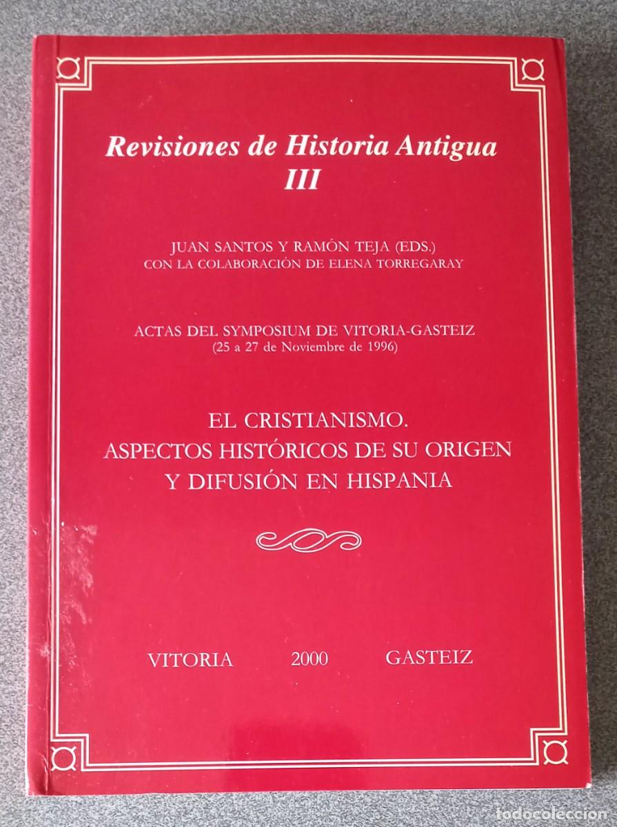 Libros de segunda mano: Revisiones De Historia Antigua III El Cristianismo Aspectos Hist&oacute;ricos De Su Origen Y Difusi&oacute;n