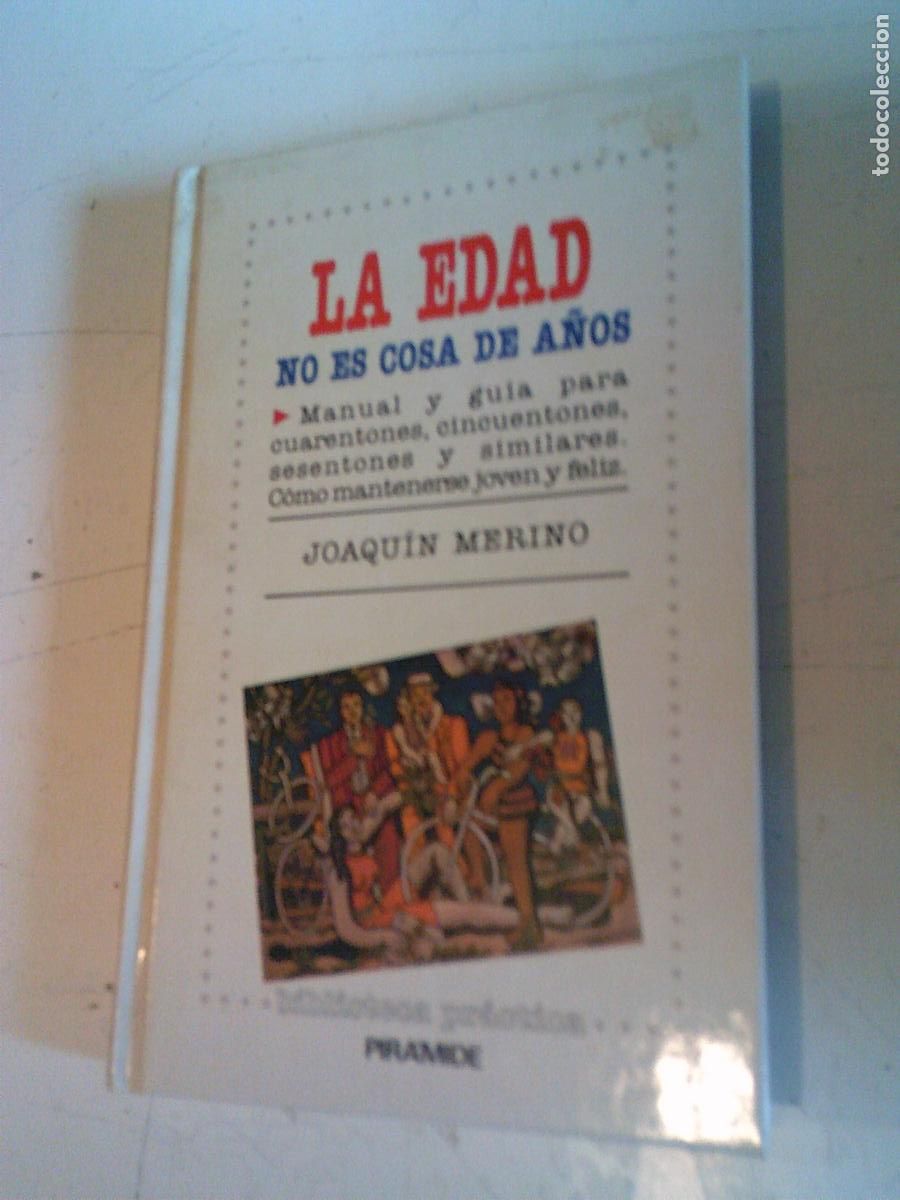 Libros de segunda mano: Laedadno es cosa de a&ntilde;os Joaqu&iacute;n Merino Piramide