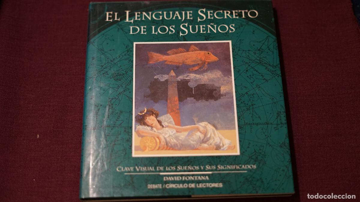 Libros de segunda mano: David Fontana - El lenguaje secreto de los sue&ntilde;os - Debate - Foto 1