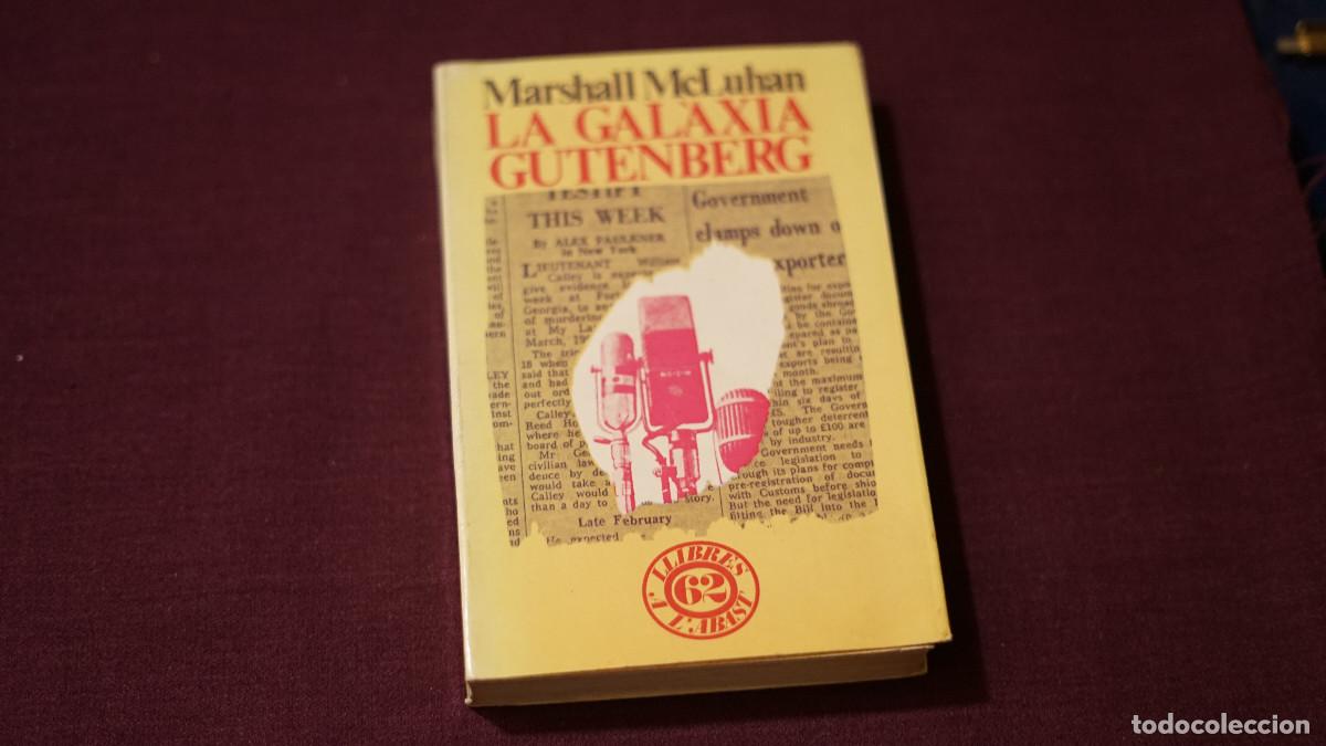 Libros de segunda mano: Marshall McLuhan - La galaxia Gutenberg - Edicions 62 1973