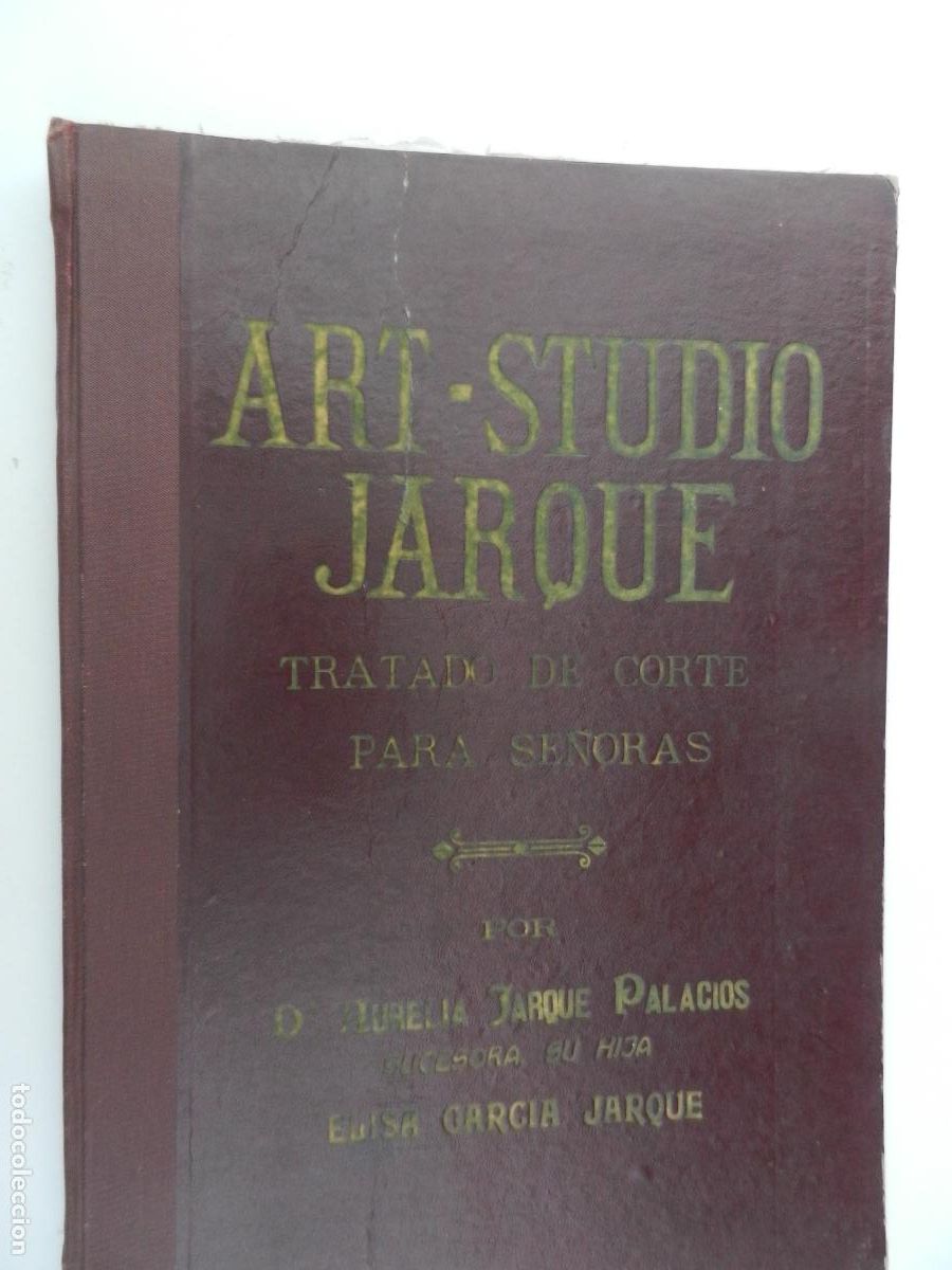 Libros de segunda mano: ART-STUDIO JARQUE - TRATADO DE CORTE PARA SE&Ntilde;ORAS - AURORA JARQUE - ELISA GARCIA - 1971