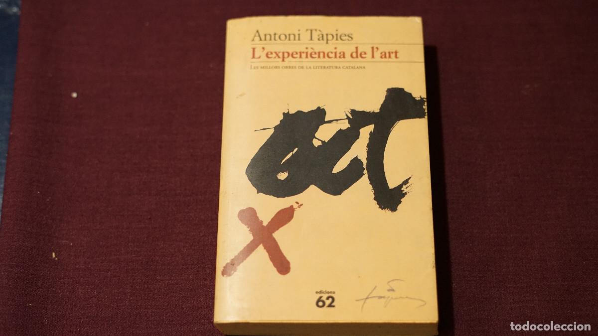 Libros de segunda mano: Antoni T&agrave;pies - L'experiencia de l'art - Edicions 62 1996