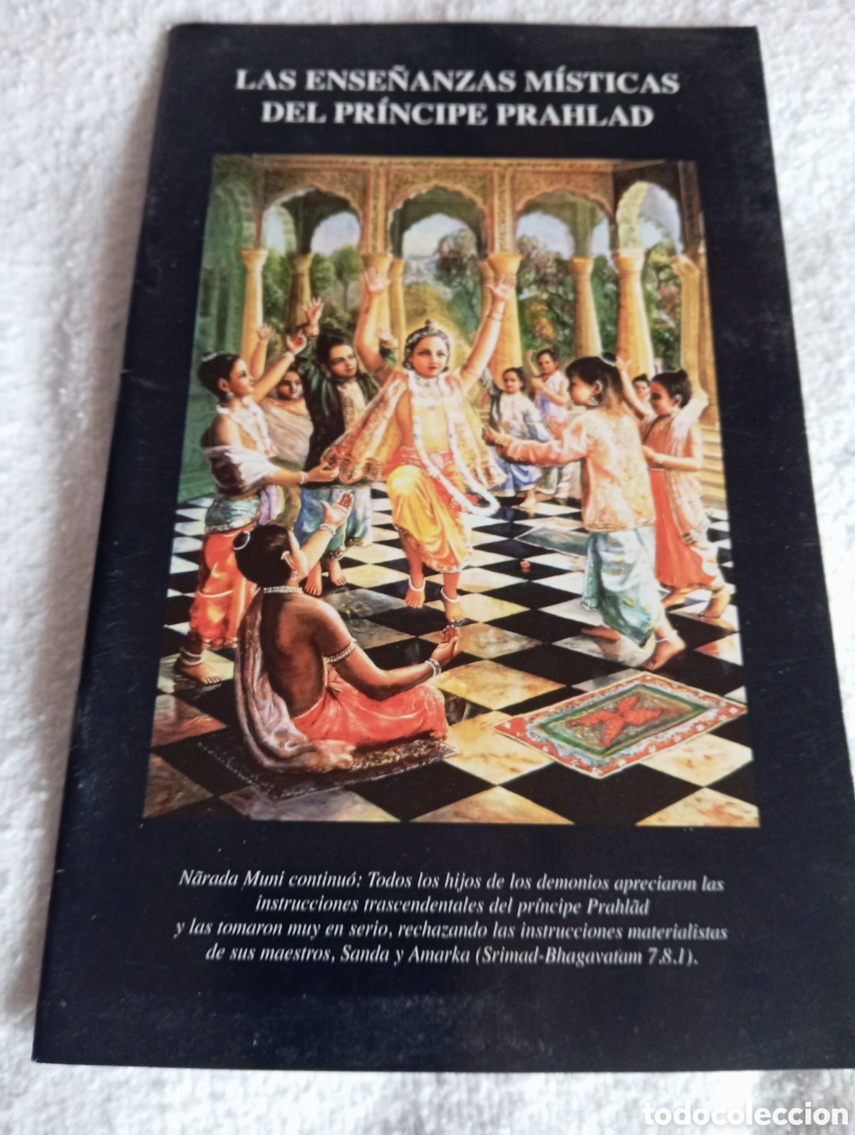 Libros de segunda mano: Libro &ldquo;Las Ense&ntilde;anzas M&iacute;sticas del Pr&iacute;ncipe Prahlad&rdquo; | Filosof&iacute;a V&eacute;dica, Bhakti Yoga y Espiritualida