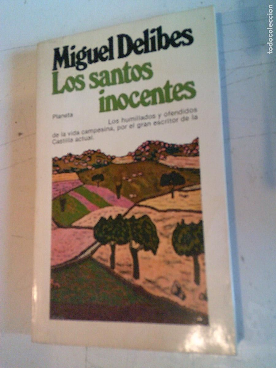 Libros de segunda mano: Los santos inocentes Muguel Delibes 1&ordf; Edici&oacute;n 1981 Planeta