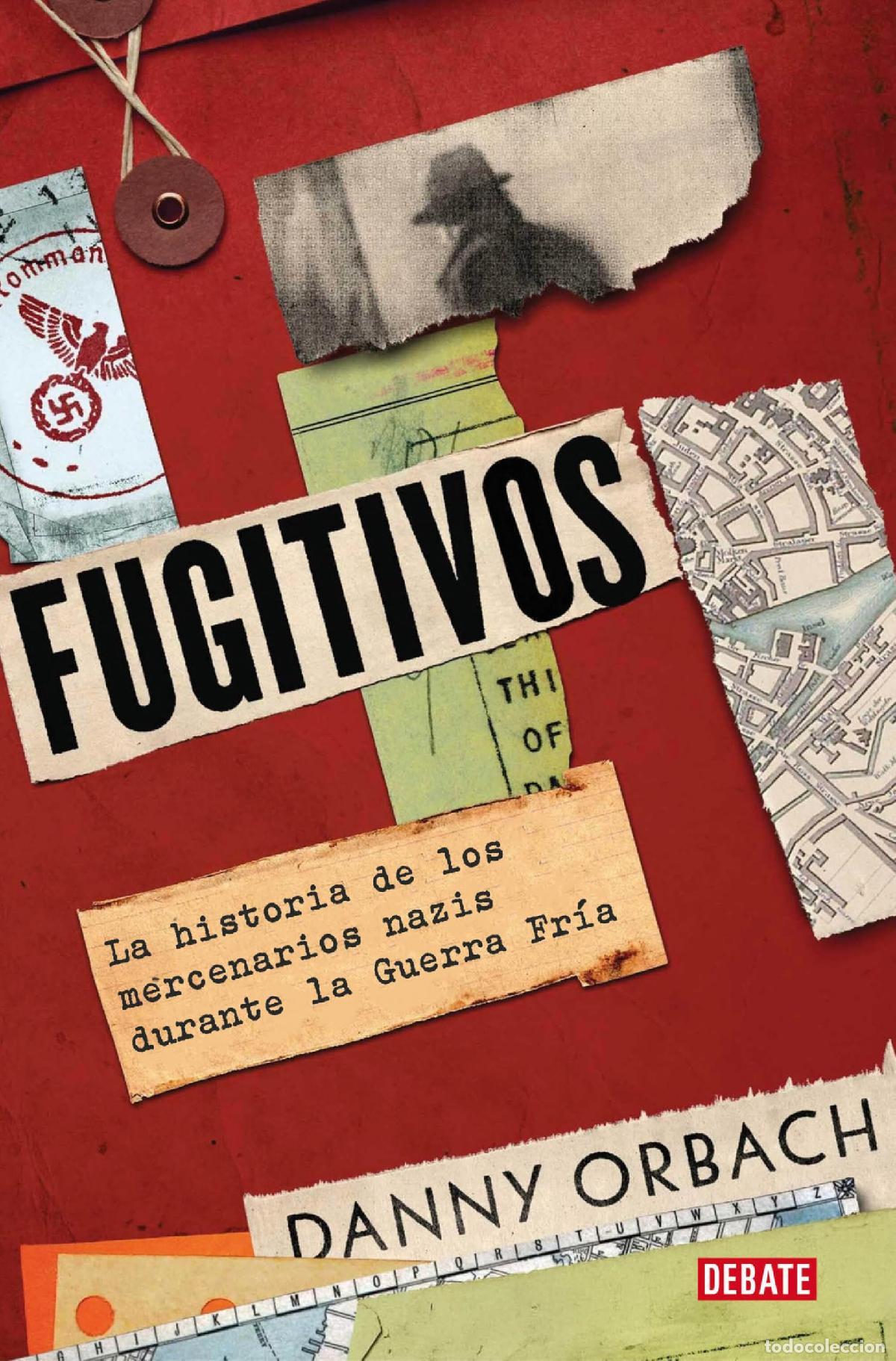 Libros de segunda mano: Fugitivos: La historia de los mercenarios nazis durante la Guerra Fr&iacute;a