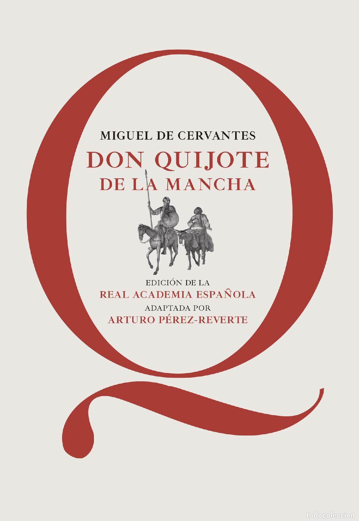 Libros de segunda mano: Don Quijote de la Mancha: Edici&oacute;n de la RAE, adaptada por Arturo P&eacute;rez-Reverte (CLASICOS)