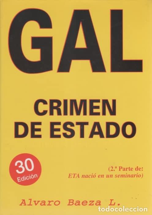 Libros de segunda mano: GAL crimen de Estado. 2&ordf; parte de ETA naci&oacute; en un seminario. [Tapa blanda] by...