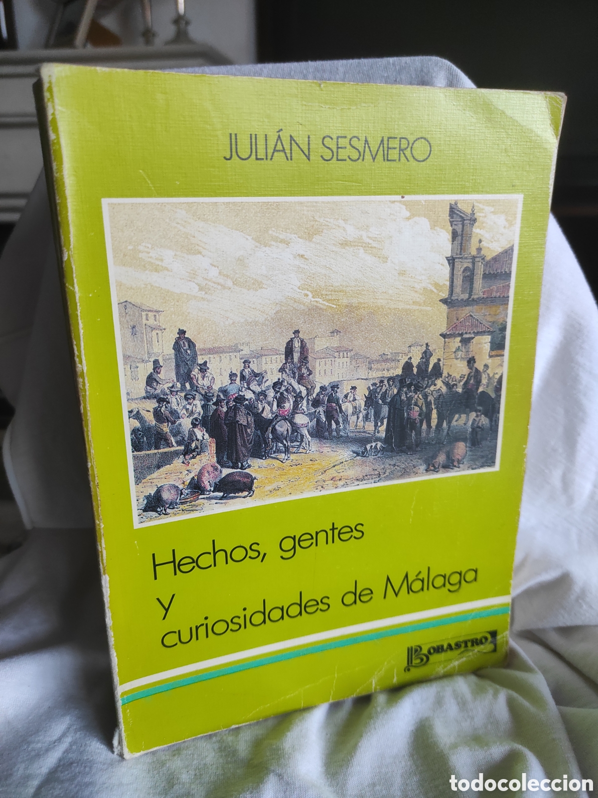 Libros de segunda mano: JULIAN SESMERO - HECHOS, GENTES Y CURIOSIDADES DE M&Aacute;LAGA. FIRMADO POR AUTOR (PEDIDO MINIMO 10&euro;)