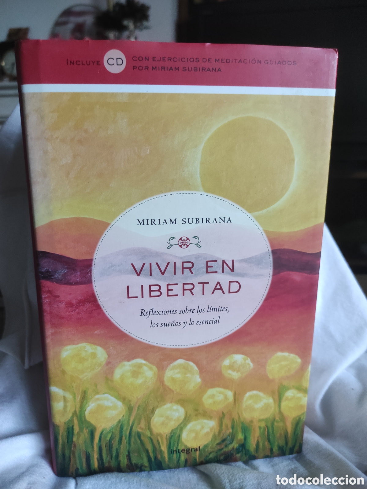 Libros de segunda mano: Vivir en libertad: reflexiones sobre los l&iacute;mites, los sue&ntilde;os y lo esencial.- Subirana, Miriam