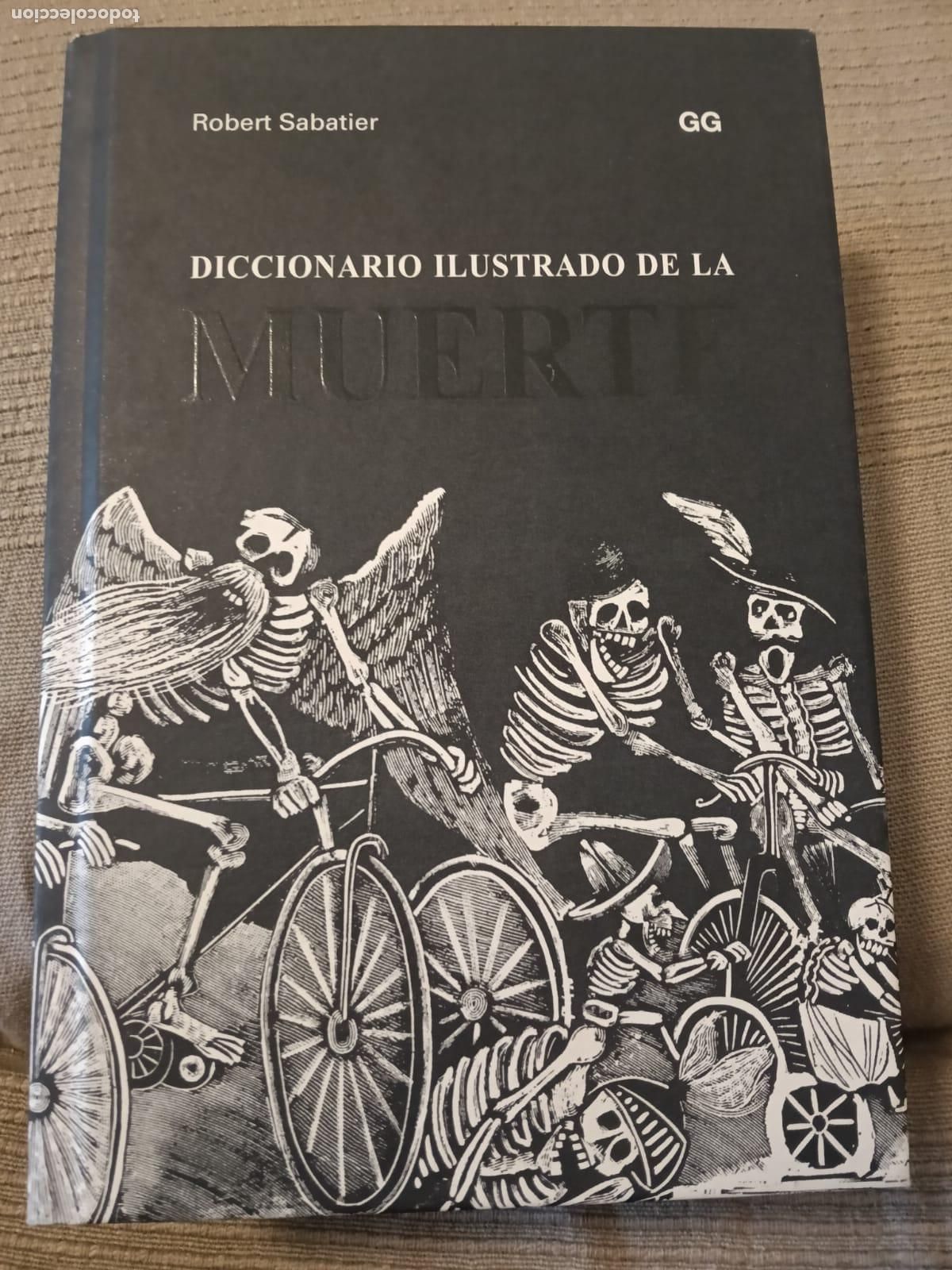 Libros de segunda mano: LIBRO ROBERT SABATIER - DICCIONARIO ILUSTRADO DE LA MUERTE (2021) - GG
