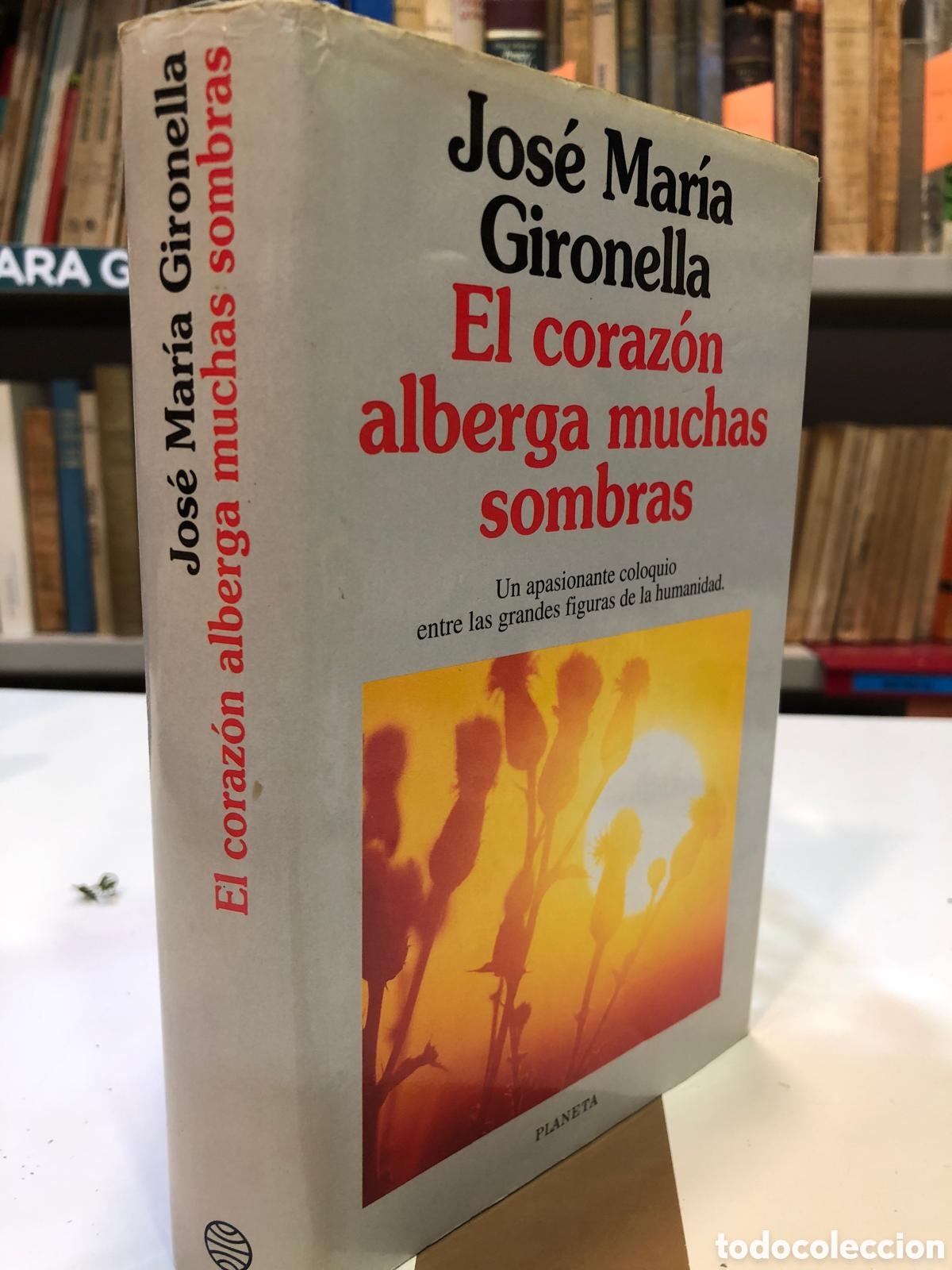 Libros de segunda mano: El coraz&oacute;n alberga muchas sombras - Jos&eacute; Mar&iacute;a Gironella