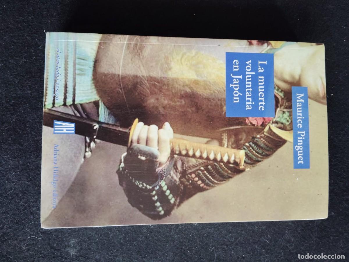 Libros de segunda mano: La muerte voluntaria en Jap&oacute;n. Maurice Pinguet.