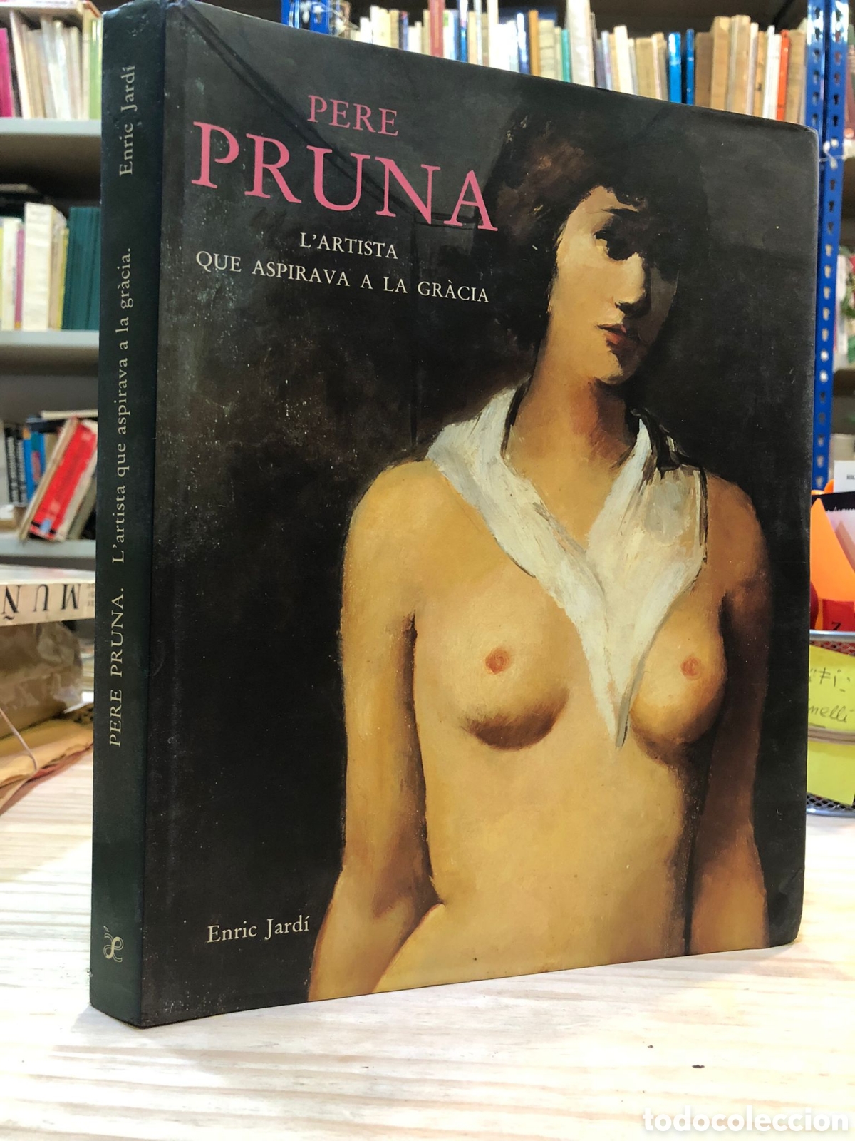 Second hand books: Pere Pruna. L'artista que aspirava a la gr&agrave;cia - Enric Jard&iacute;