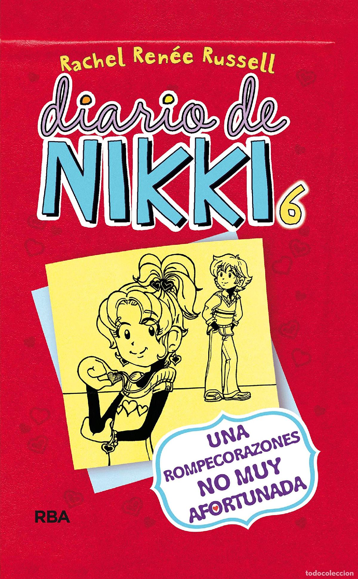 Second hand books: Diario de Nikki 6 - Una rompecorazones no muy afortunada: Una rompecorazones no muy afortunada (Cole