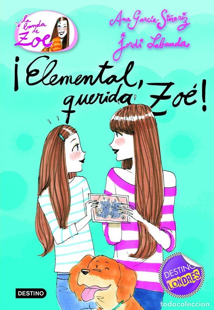 Libros de segunda mano: &iexcl;Elemental, querida Zo&eacute;!: La banda de Zo&eacute; 2