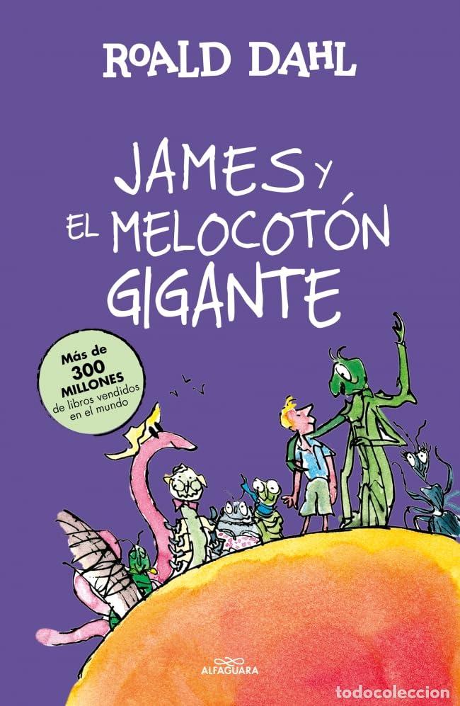 Libros de segunda mano: James y el melocot&oacute;n gigante (Colecci&oacute;n Alfaguara Cl&aacute;sicos)
