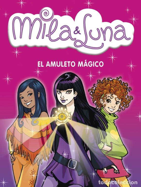 Libros de segunda mano: El amuleto m&aacute;gico (Mila & Luna 3)