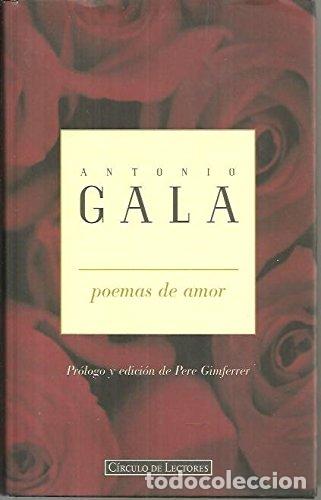 Libros de segunda mano: POEMAS DE AMOR Antonio Gala