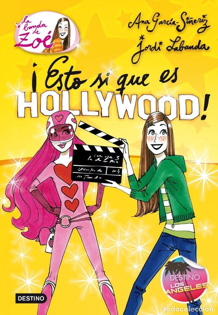 Libros de segunda mano: &iexcl;Esto s&iacute; que es Hollywood!: La banda de Zo&eacute; 3
