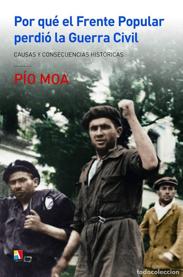 Livres d'occasion: Por qu&eacute; el Frente Popular perdi&oacute; la Guerra Civil