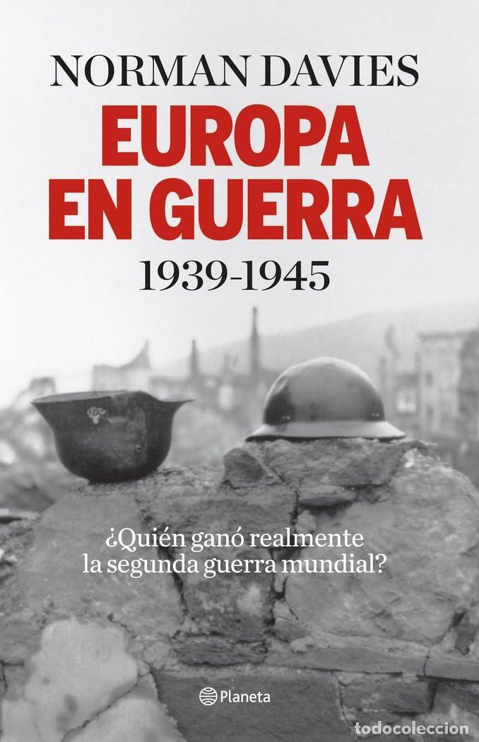 Libros de segunda mano: Europa en guerra 1939-1945: &iquest;Qui&eacute;n gan&oacute; realmente la segunda guerra mundial? (No Ficci&oacute;n)