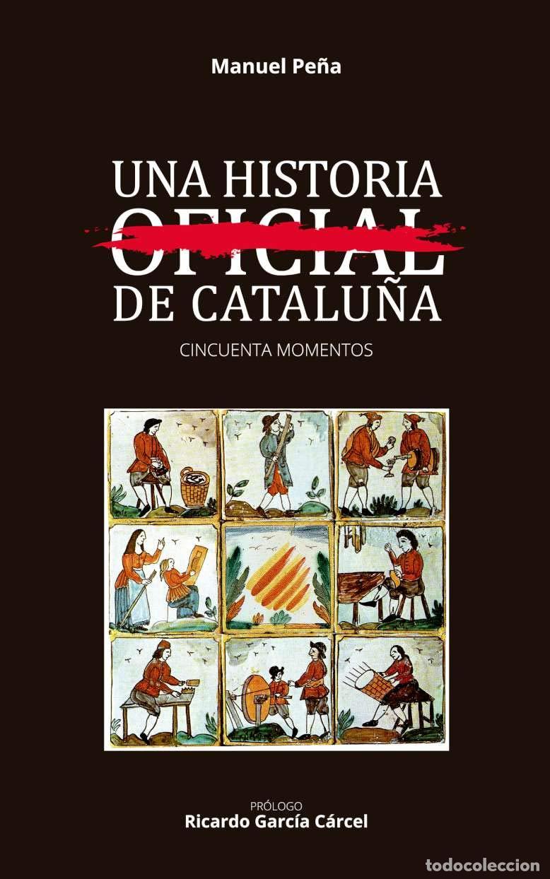 Libros de segunda mano: Una historia no oficial de Catalu&ntilde;a: Cincuenta momentos (SIN COLECCION)
