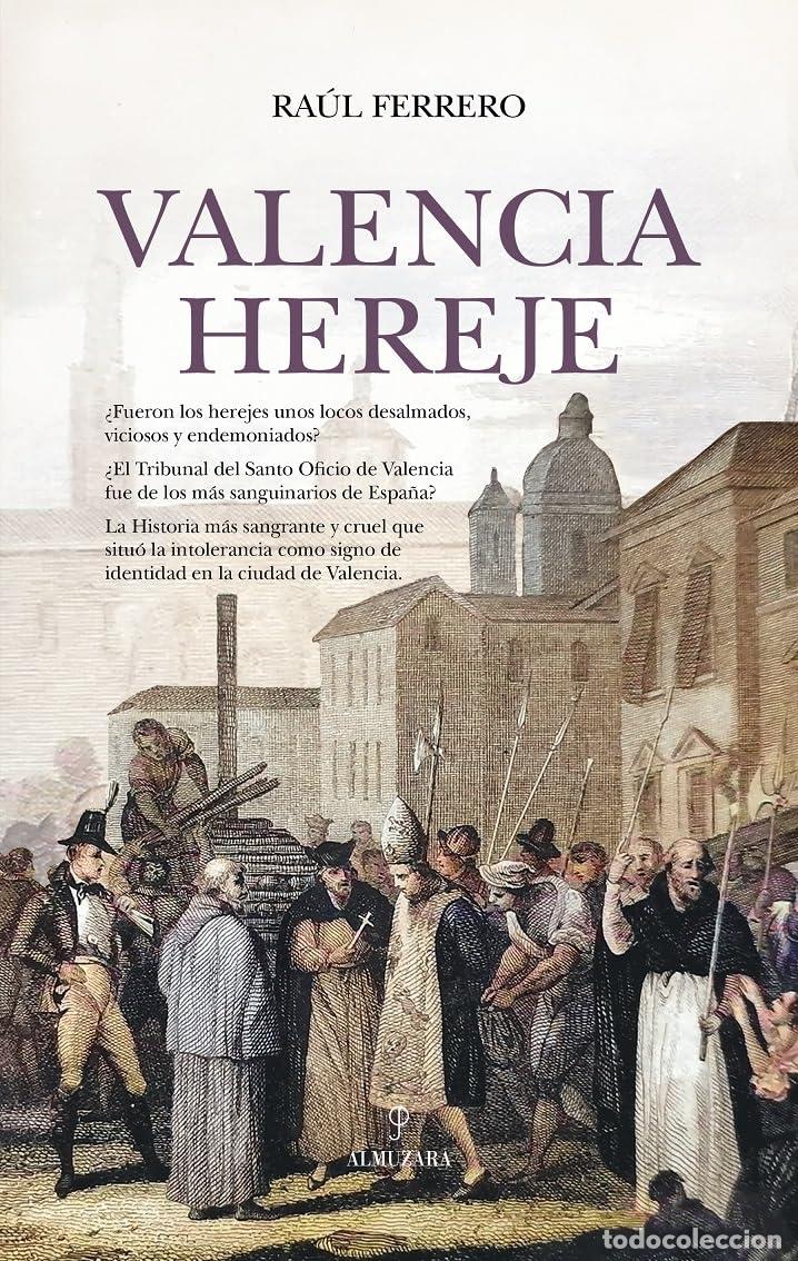 Libros de segunda mano: Valencia hereje (Historia)
